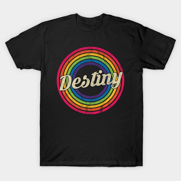 Destiny - Retro Rainbow Faded-Style T-Shirt by MaydenArt